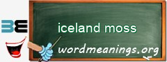 WordMeaning blackboard for iceland moss